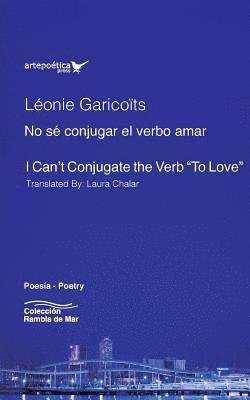 No s conjugar el verbo amar - I Can't Conjugate the Verb &quot;To Love&quot; 1