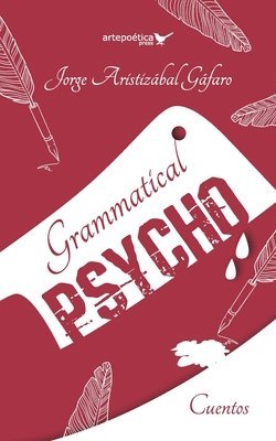 Jorge Aristizábal Gáfaro - Grammatical Psycho, Häftad