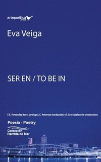 bokomslag Ser en / To Be In/ Ser en Eva Veiga