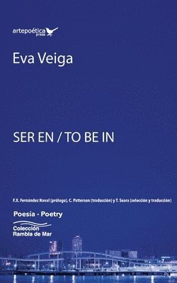 Ser en / To Be In/ Ser en Eva Veiga, Häftad