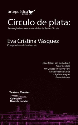 Wanda Arriaga, Luis Caballero, Eva Cristina Vásquez - Círculo de plata, Häftad
