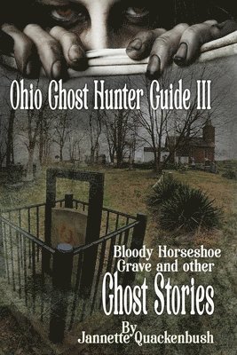 Ohio Ghost Hunter Guide III 1