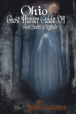 Ohio Ghost Hunter Guide VI 1