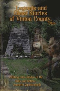 bokomslag Vinton County Legends and Ghosts