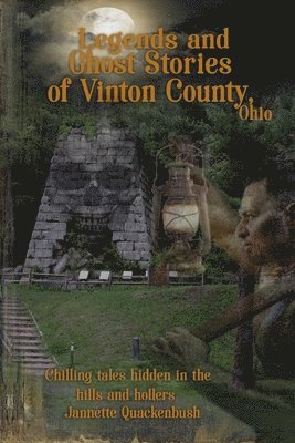 Vinton County Legends and Ghosts 1