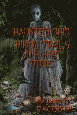 Haunted Ohio Hiking Trails With Ghost Stories