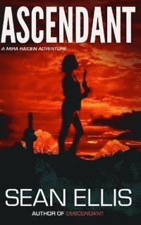 Sean Ellis - Ascendant: A Mira Raiden Adventure, Häftad