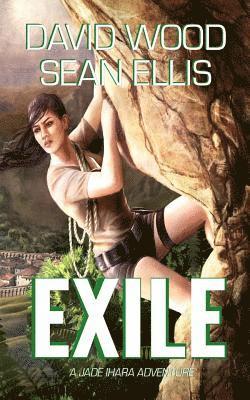 Exile: A Jade Ihara Adventure 1