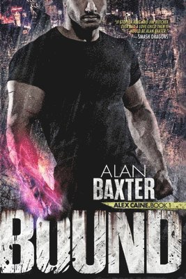 Alan Baxter - Bound, Häftad