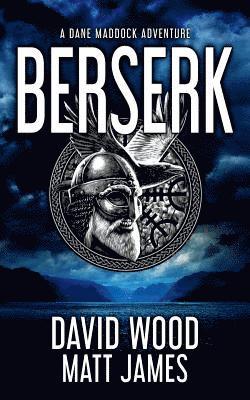 Matt James, David Wood - Berserk: A Dane Maddock Adventure, Häftad