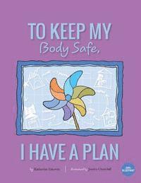 To Keep My Body Safe, I Have A Plan