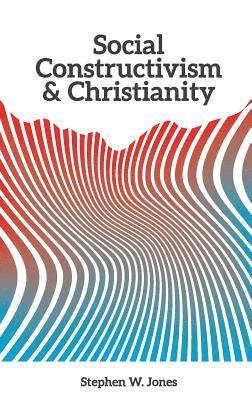 Social Constructivism and Christianity 1