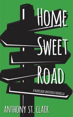 Anthony St. Clair, Anthony St Clair - Home Sweet Road, Häftad