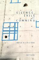 bokomslag Silence, Exile and Cunning