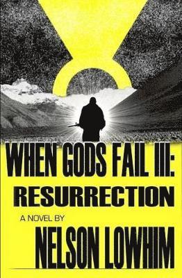 When Gods Fail III: Resurrection 1