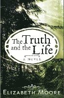 The Truth and the Life 1