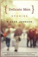 bokomslag Delicate Men: Stories