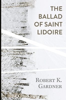 The Ballad of Saint Lidoire 1