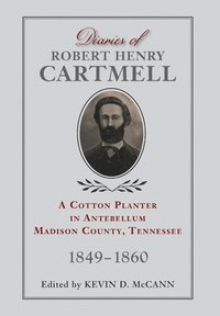 bokomslag Diaries of Robert Henry Cartmell