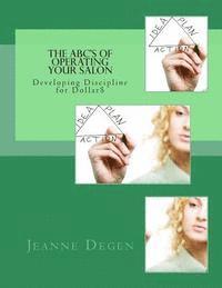 bokomslag The ABC'S of Operating Your Salon: Developing Discipline for Dollar$