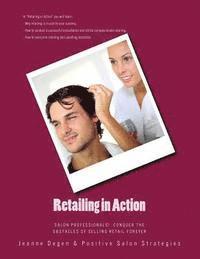 bokomslag Retailing in Action: Salon Professionals! Conquer the Obstacles of Selling Retail Forever