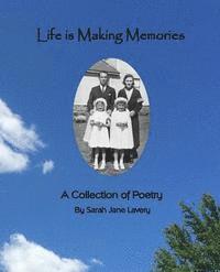 bokomslag Life Is Making Memories: A Collection of Poetry