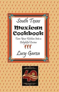 bokomslag South Texas Mexican Cookbook