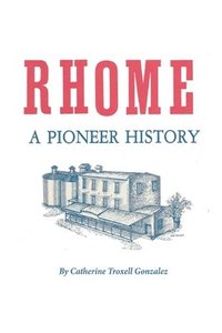 bokomslag Rhome: A Pioneer History