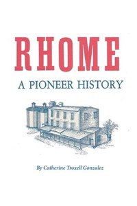 bokomslag Rhome: A Pioneer History