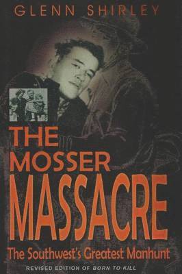 bokomslag The Mosser Massacre