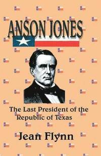 bokomslag Anson Jones