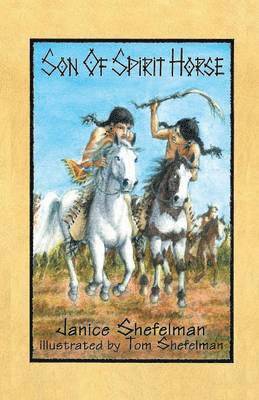 Janice Jordan Shefelman - Son of Spirit Horse, Häftad