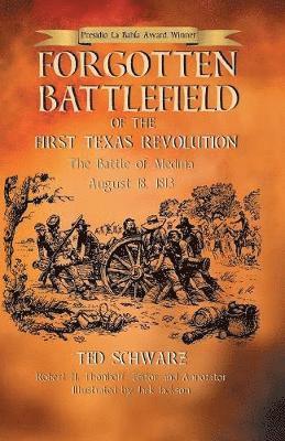 Forgotten Battlefield of the First Texas Revolution 1