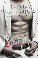 The Duke's Blackmailed Bride 1