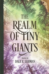 bokomslag The Realm of Tiny Giants