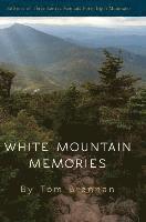 Tom Brennan - White Mountain Memories, Inbunden