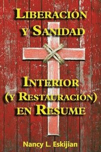 bokomslag Liberación y Sanidad Interior (y Restauración) en Resume