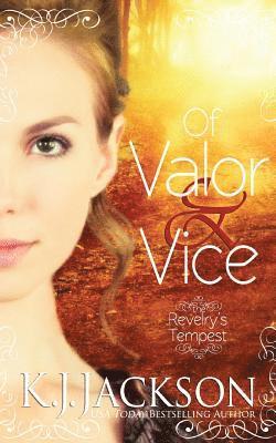 Of Valor & Vice: A Revelry's Tempest Novel 1