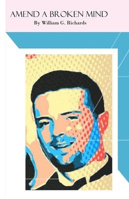 Amend a Broken Mind