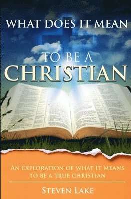 What Does It Mean To Be A Christian? 1