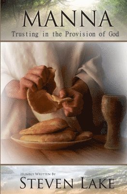 Manna - Trusting in the Provision of God 1