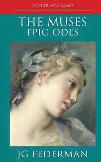 bokomslag The Muses: Epic Odes