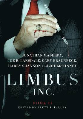 Jonathan Maberry, Joe R Lansdale, Gary A Braunbeck - Limbus, Inc. - Book II, Inbunden