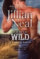 Forever Wild: A Camden Ranch Novel 1