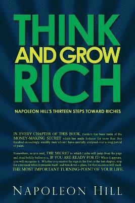 Think and Grow Rich - Napoleon Hill's Thirteen Steps Toward Riches 1