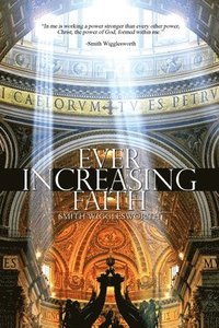 bokomslag Ever Increasing Faith