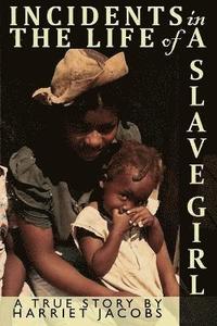 bokomslag Incidents in the Life of a Slave Girl Written by Herself