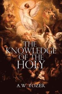 bokomslag The Knowledge of the Holy by A.W. Tozer