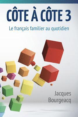 Jacques Bourgeacq, Txabarriaga Rocío, Bellumat Stéphanie - Côte à côte 3, Häftad