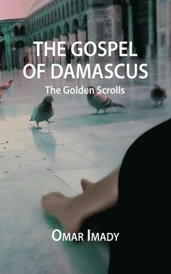 bokomslag The Gospel of Damascus